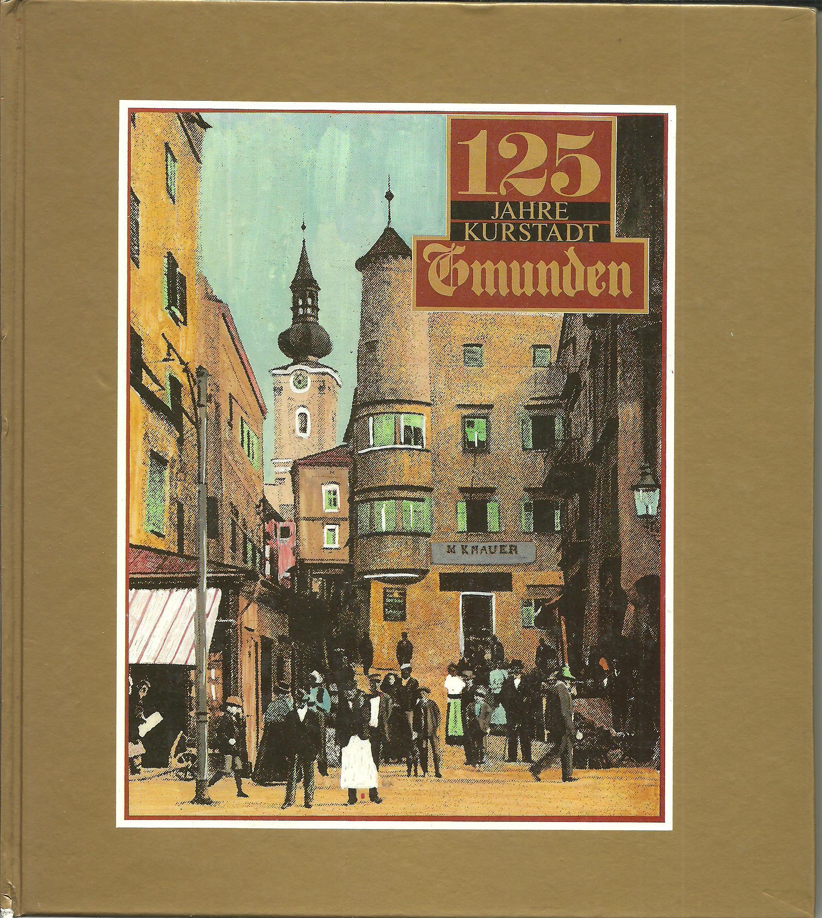 125 Jahre Kurstadt Gmunden 
