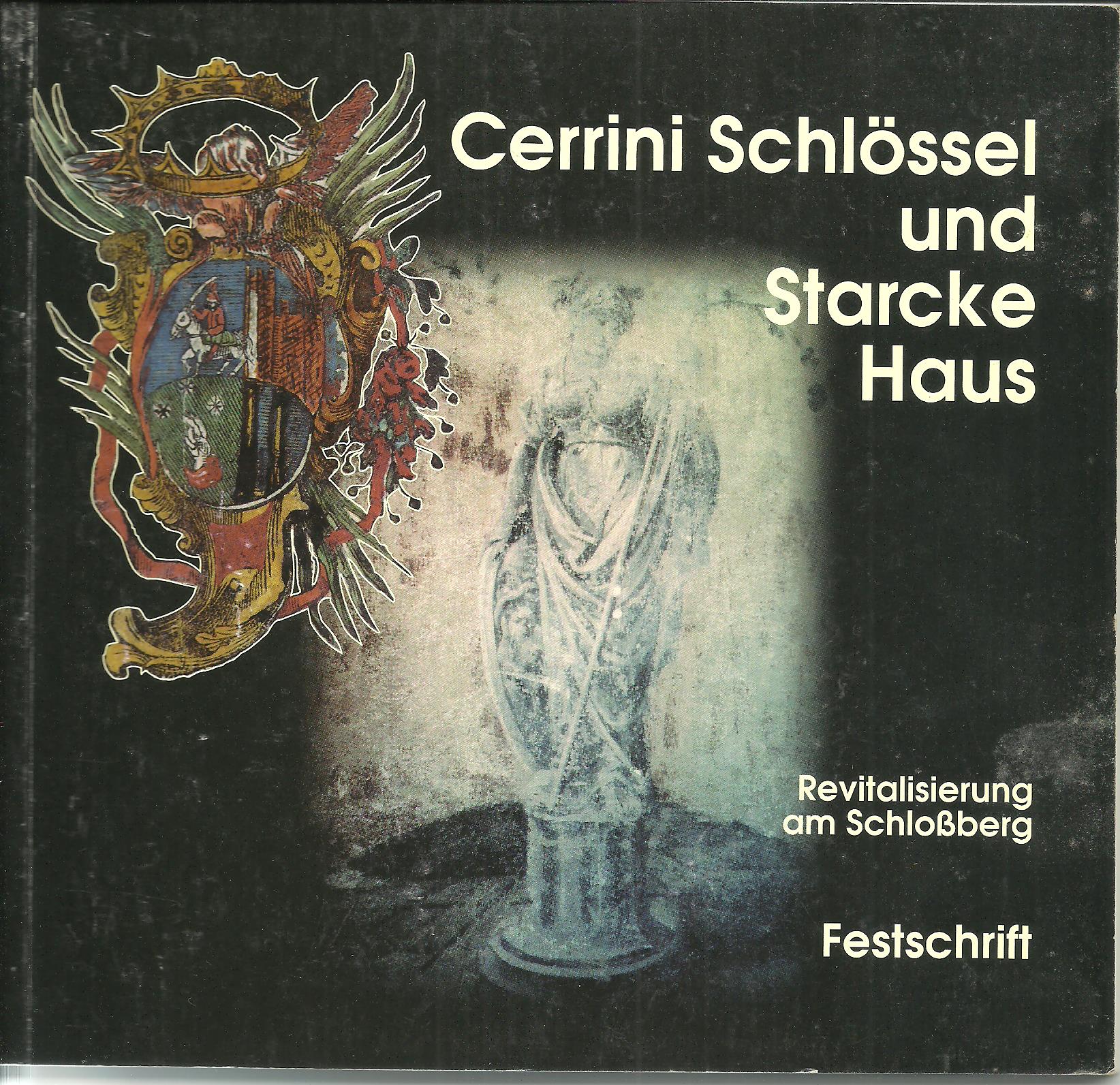 Cerrini Schlössel und Starcke Haus